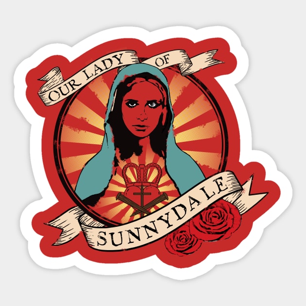 Our Lady of Sunnydale Sticker by Jo3bot